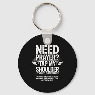 Need Prayer Tap My Shoulder Funny Christian Workou Keychain
