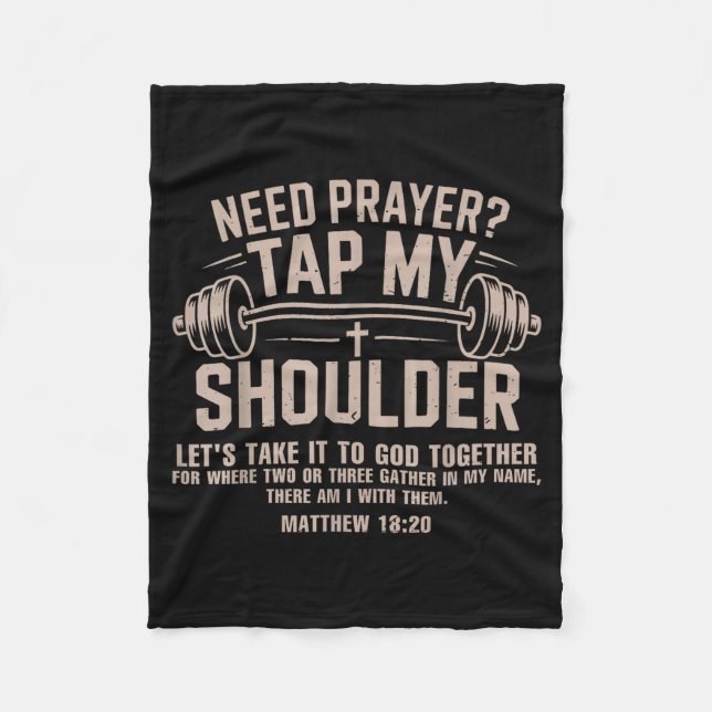 Need prayer tap shoulder christian workout funny fleece blanket (Front)
