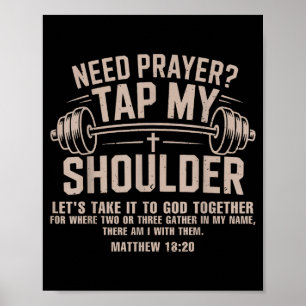 Need prayer tap shoulder christian workout funny poster