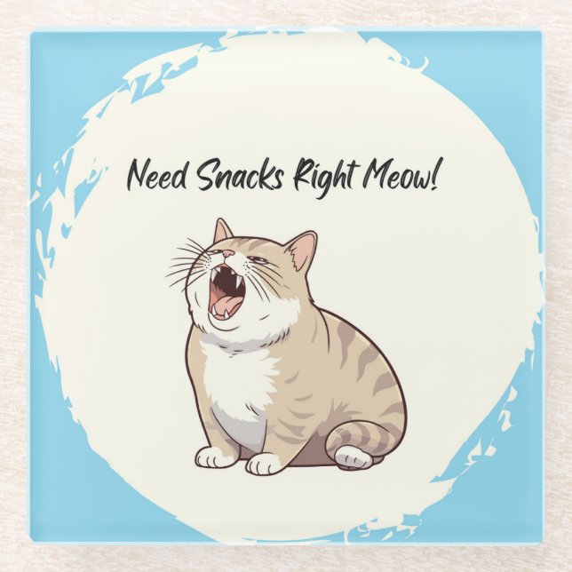 Need Snacks Right Meow Glass Coaster (Front)