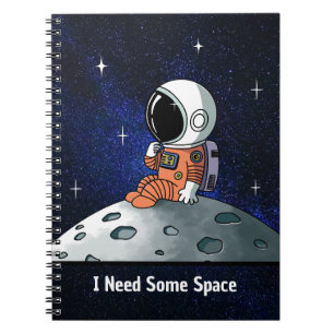 Need Space, Astronaut, Spaceman, Custom Notebook