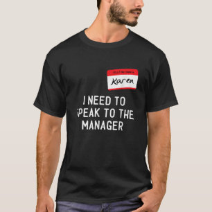 Need To Speak Manager Karen Halloween Funny Meme W T-Shirt