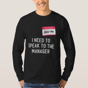 Need To Speak Manager Karen Halloween Funny Meme W T-Shirt