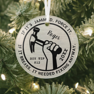 Needed Fixing Anyway Glass Ornament