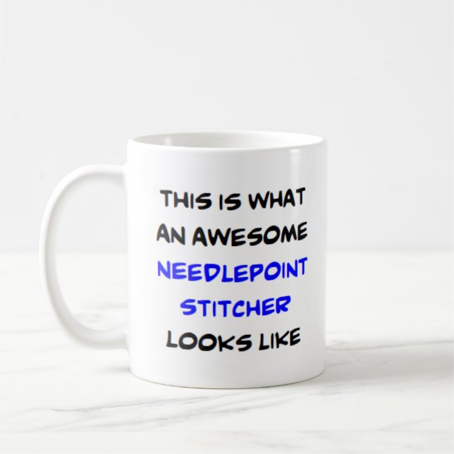 needlepoint stitcher, awesome coffee mug (Left)