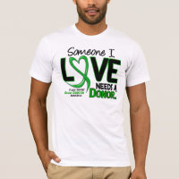 NEEDS A DONOR 2 ORGAN DONATION T-Shirts