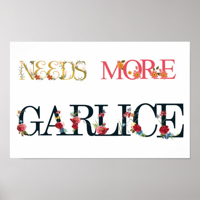 Needs more garlice  poster (Front)