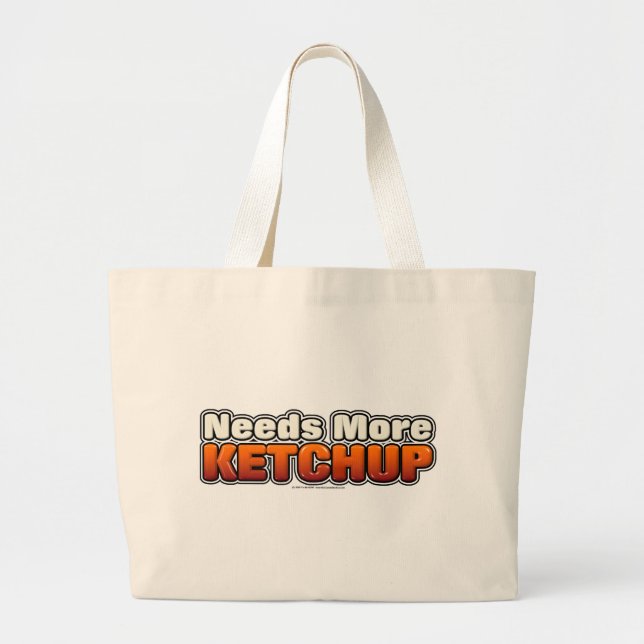 Needs More Ketchup Large Tote Bag (Front)