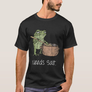 Needs Salt Funny Cooking Chef Gift T-Shirt