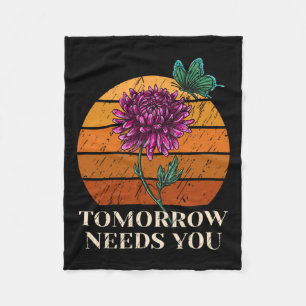 Needs You Mental Health Suicide Awareness  Fleece Blanket