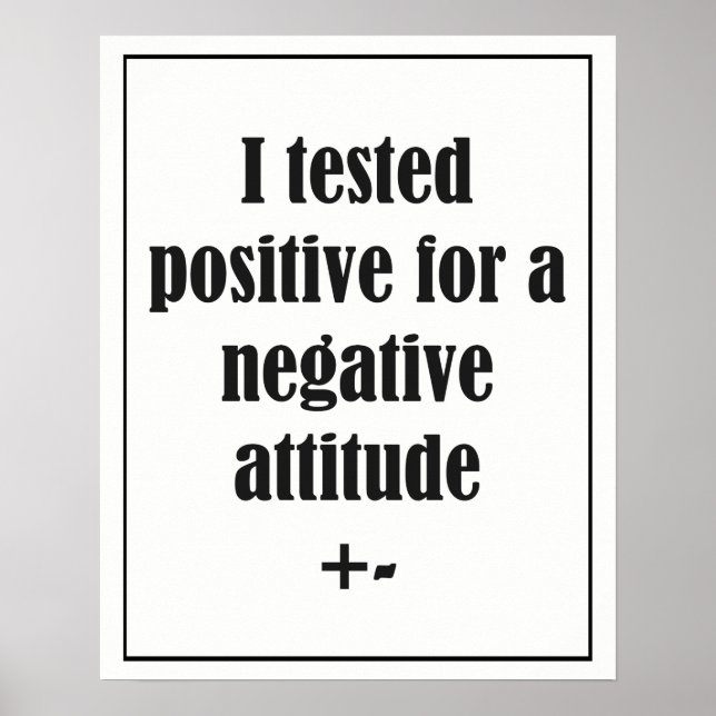 Negative Attitude  Fun Quote Poster (Front)