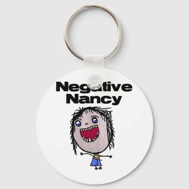 Negative Nancy Keychain (Front)