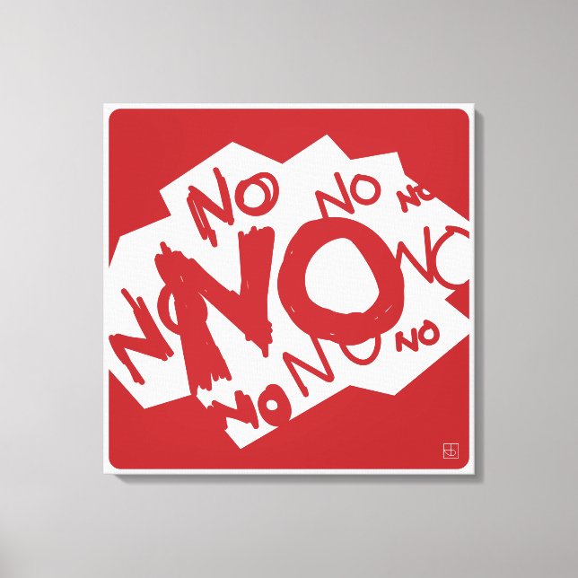 Negativity or Realism - NO NO NO NO NO NO Canvas Print (Front)
