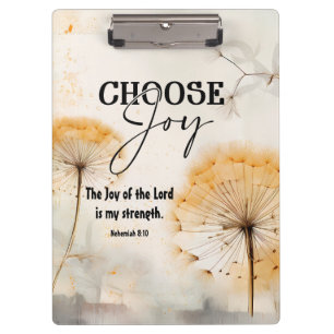 Nehemiah 8:10 Joy of the Lord Bible Dandelion Clipboard