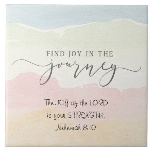 Nehemiah 8:10 Joy of the Lord is your Strength Tile