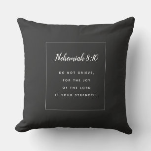 Nehemiah 8:10 Scripture Throw Pillow
