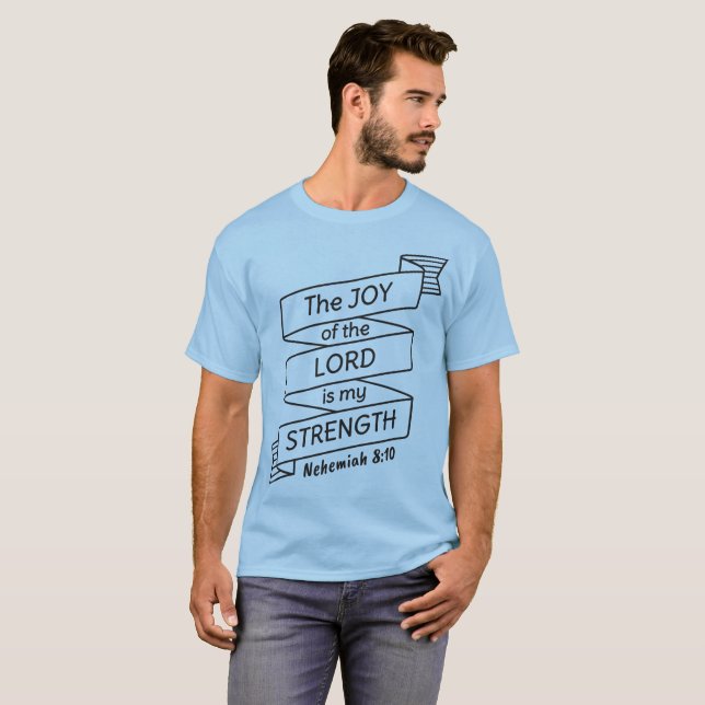 Nehemiah 8 10 Shirt (Front Full)