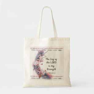 Nehemiah 8:10 The Joy of the Lord is my Strength Tote Bag