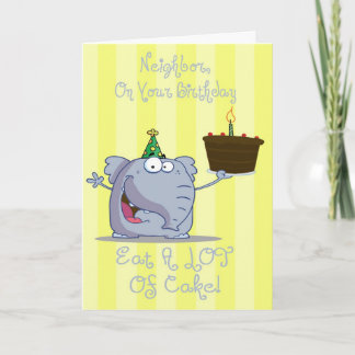 Neighbor Eat More Cake Birthday Card