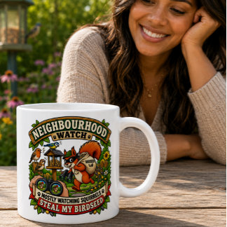 Neighborhood Watch Funny Squirrel Birdwatching  Coffee Mug