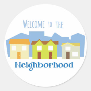 Neighborhood Welcome Classic Round Sticker