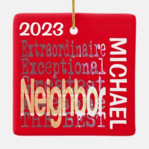 Neighbour Extraordinaire CUSTOM Ceramic Ornament