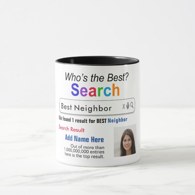 Neighbour - Funny Best Custom Search Gift Mug (Center)