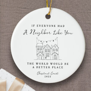 "Neighbour Like You" Personalized Custom Message Ceramic Ornament