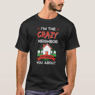 Neighbour Quotes Best Neighbourhood Jokes  Humour  T-Shirt