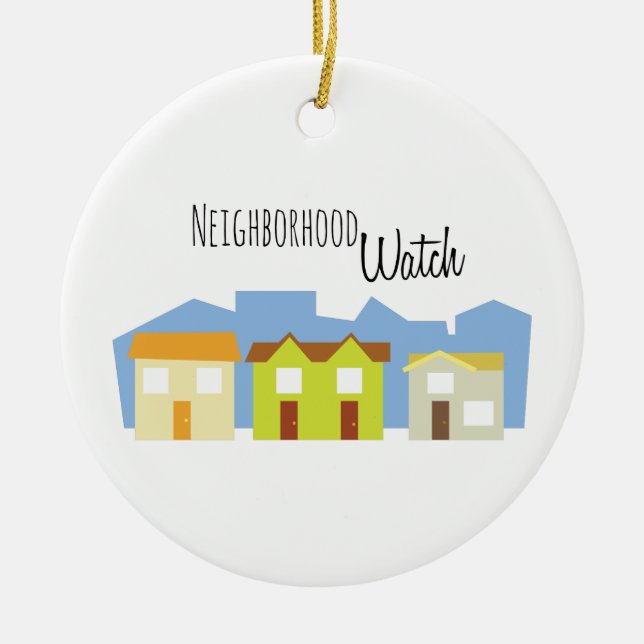 Neighbourhood Watch Ceramic Ornament (Front)