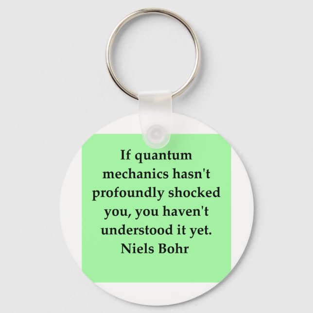 neils bohr quotation keychain (Front)