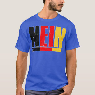 Nein German No Saying Vintage Gift Germany Oktober T-Shirt