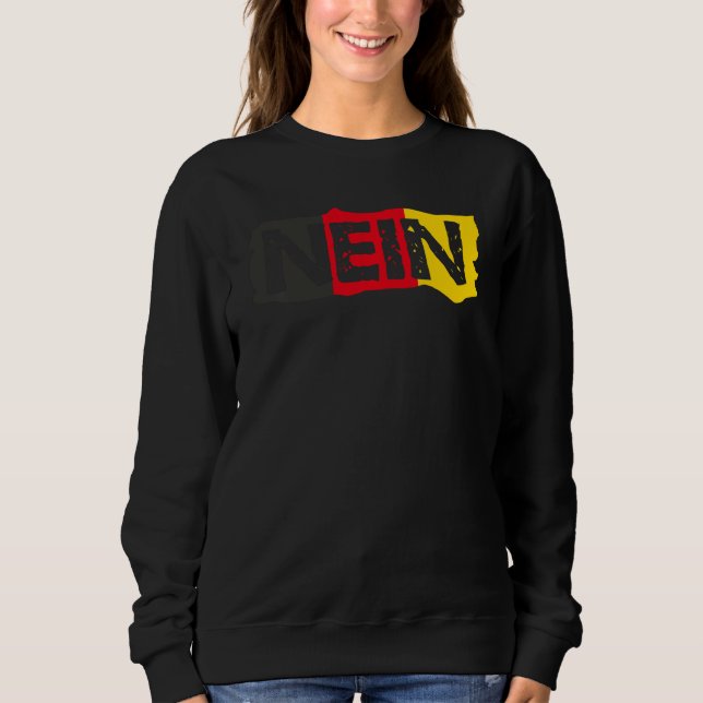 Nein German Word Sweatshirt (Front)