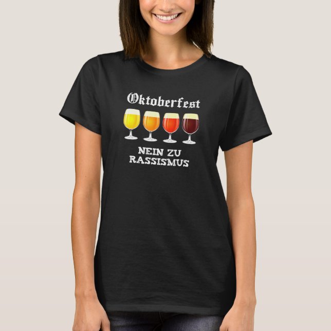 Nein zu Rassismus - Lustige Bier Party Oktoberfest T-Shirt (Front)