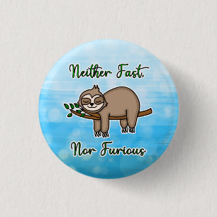 Neither Fast nor Furious Lazy Sloth on Tree Branch 1 Inch Round Button