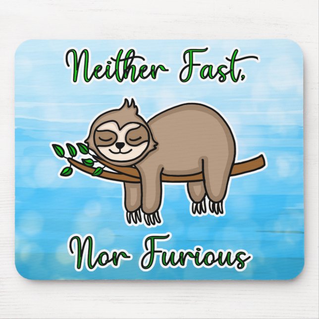 Neither Fast nor Furious Lazy Sloth on Tree Branch Mouse Pad (Front)