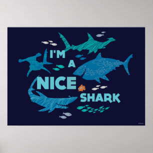 Nemo and Sharks - I'm A Nice Shark Poster