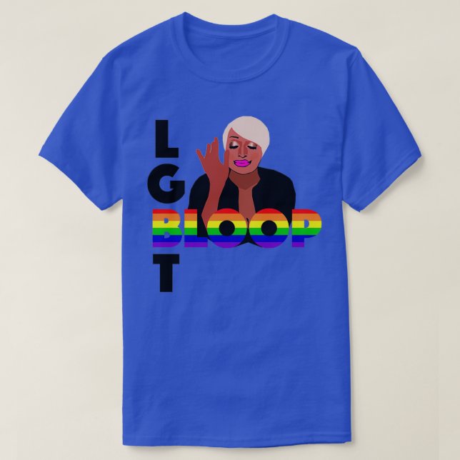 NENE LEAKES LGBT Bloop Pride RHOA Real Housewives  T-Shirt (Design Front)