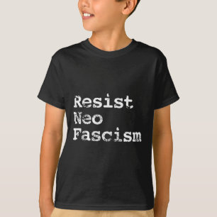 Neo Fascism Anti Trump Anti Bolsonaro Gifts #2 T-Shirt