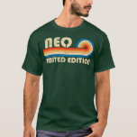 NEO Name Personalized Funny Retro Vintage Birthday T-Shirt<br><div class="desc">NEO Name Personalized Funny Retro Vintage Birthday .Great shirt for yourself,  family,  grandpa,  grandma,  grandmother,  grandfather,  mom,  dad,  sister,  brother,  uncle,  aunt,  men,  women or anyone</div>