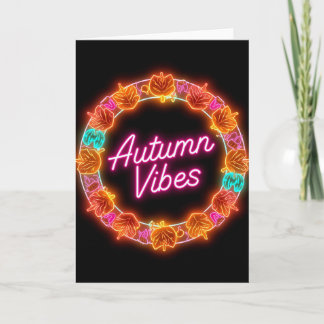 Neon Autumn Vibes Greeting Card – Cozy Fall Season