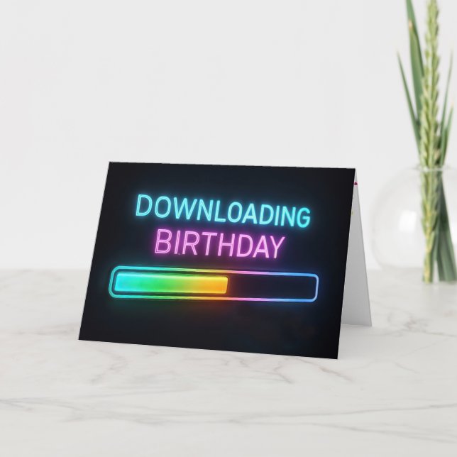 Neon Birthday Computer Loading Bar Card (Front)
