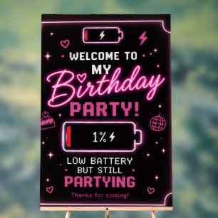 Neon Birthday Welcome Sign – Low Battery But Still
