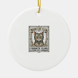 Neon Cat Club Cat Cyberpunk Vintage Vector Art Shi Ceramic Ornament