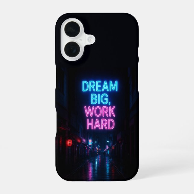 Neon City 'Dream Big Work Hard' Rain-Soaked Street iPhone 16 Case (Back)