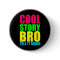 Neon Cool Story Bro