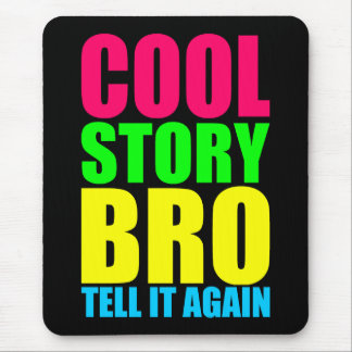Neon Cool Story Bro Mouse Pad