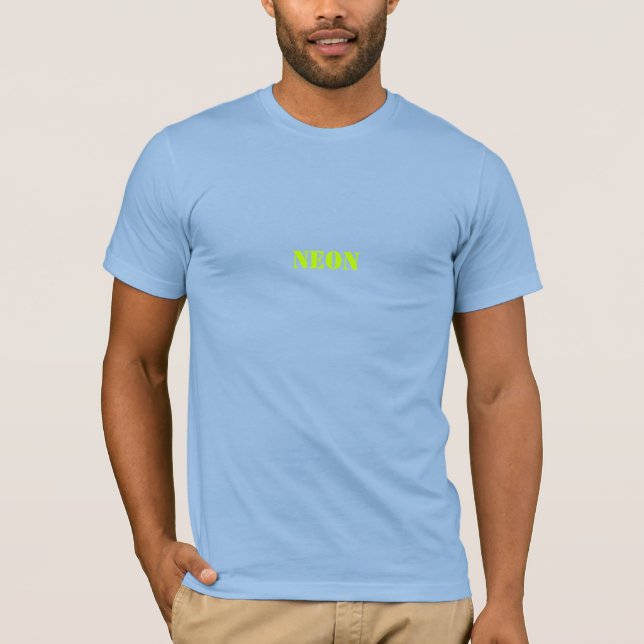 "neon"  - customize TEXT & COLOR-  t-shirt (Front)