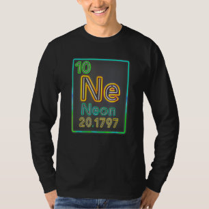 Neon Element Of The Chemistry Periodic Table For S T-Shirt