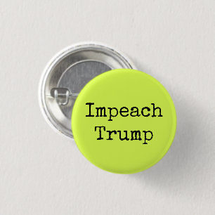 Neon Green "Impeach Trump" 1 Inch Round Button